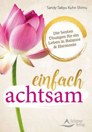 einfach achtsam de Sandy Taikyu Kuhn Shimu