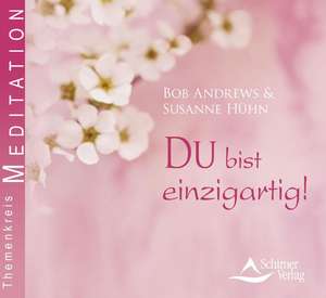 DU bist einzigartig! de Bob Andrews