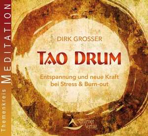 Tao Drum de Dirk Grosser