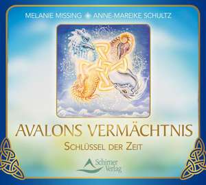 Avalons Vermächtnis de Melanie Missing