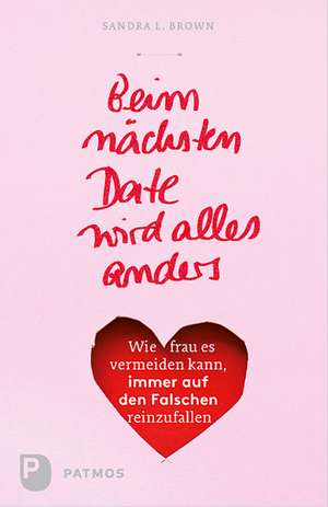 Beim nächsten Date wird alles anders de Sandra L. Brown