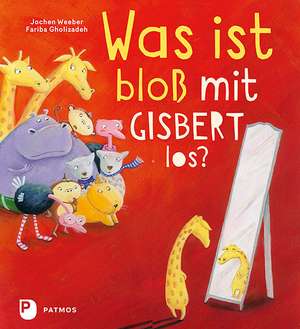 Was ist bloß mit Gisbert los? de Jochen Weeber