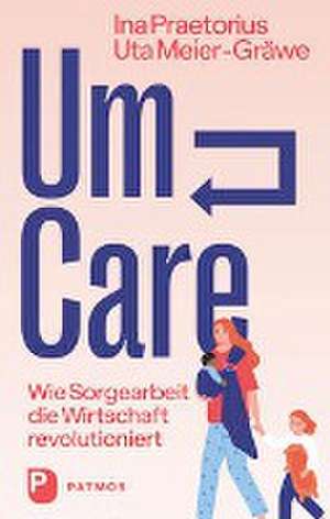 Um-Care de Ina Praetorius