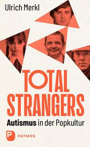 Total Strangers de Ulrich Merkl