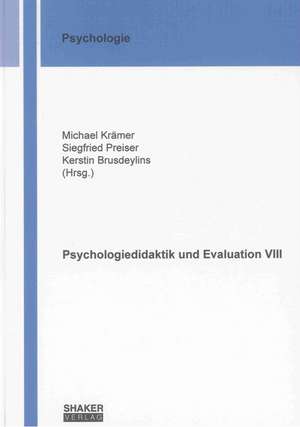 Psychologiedidaktik und Evaluation VIII de Michael Krämer