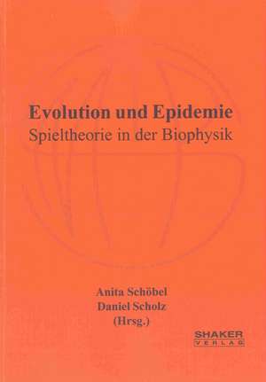 Evolution und Epidemie de Anita Schöbel