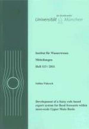 Development of a fuzzy rule based expert system for flood forecasts within meso-scale Upper Main Basin de Sabine Pakosch