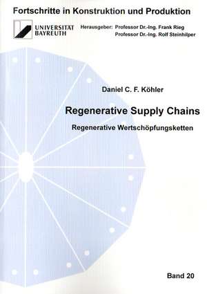 Regenerative Supply Chains de Daniel C. F. Köhler