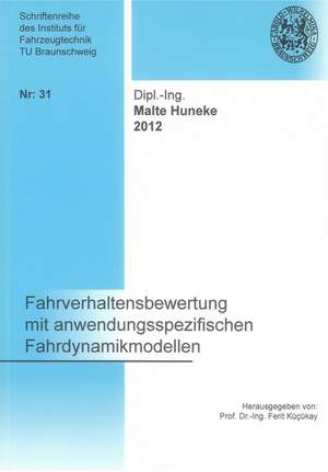 Fahrverhaltensbewertung mit anwendungsspezifischen Fahrdynamikmodellen de Malte Huneke