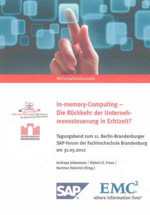 In-memory-Computing - Die Rückkehr der Unternehmenssteuerung in Echtzeit? de Andreas Johannsen