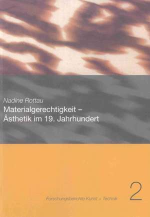 Rottau, N: Materialgerechtigkeit