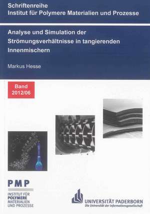 Analyse und Simulation der Strömungsverhältnisse in tangierenden Innenmischern de Markus Hesse