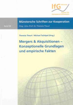 Mergers & Akquisitionen - Konzeptionelle Grundlagen und empirische Fakten de Theresia Theurl