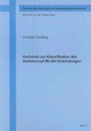 Verfahren zur Klassifikation des Verkehrs auf WLAN-Verbindungen de Christian Schilling