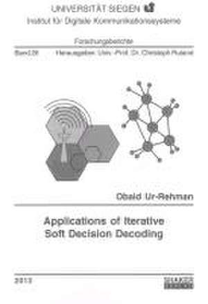 Applications of Iterative Soft Decision Decoding de Obaid Ur Rehman