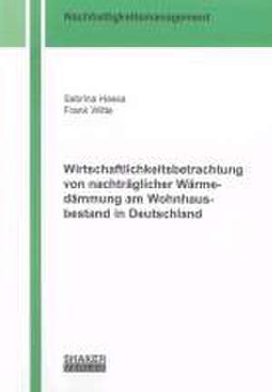 Wirtschaftlichkeitsbetrachtung von nachträglicher Wärmedämmung am Wohnhausbestand in Deutschland de Sabrina Hassa