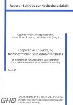 Kooperative Entwicklung fachspezifischer Studierfähigkeitstests de Gottfried Metzger