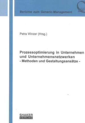 Prozessoptimierung in Unternehmen und Unternehmensnetzwerken de Petra Winzer