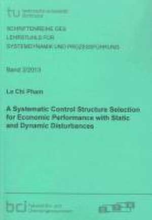 Pham, L: Systematic Control Structure Selection for Economic