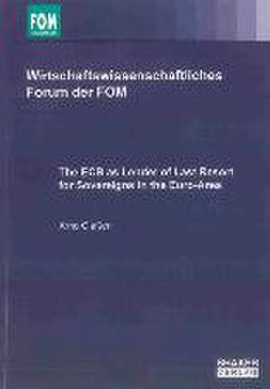 The ECB as Lender of Last Resort for Sovereigns in the Euro-Area de Arno Claßen