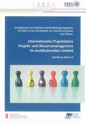 Internationales IT-gestütztes Projekt- und Wissensmanagement im multikulturellen Umfeld de Margit Scholl