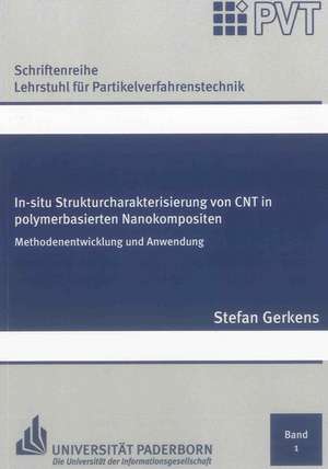 In-situ Strukturcharakterisierung von CNT in polymerbasierten Nanokompositen de Stefan Gerkens