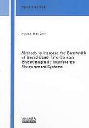 Methods to Increase the Bandwidth of Broad-Band Time-Domain Electromagnetic Interference Measurement Systems de Hassan Hani Slim