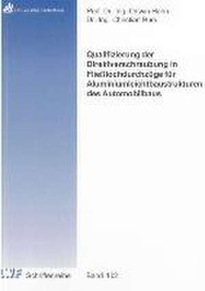 Qualifizierung der Direktverschraubung in Fließlochdurchzüge für Aluminiumleichtbaustrukturen des Automobilbaus de Christian Burs