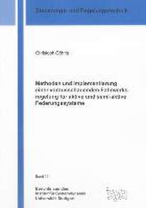 Methoden und Implementierung einer vorausschauenden Fahrwerksregelung für aktive und semi-aktive Federungssysteme de Christoph Göhrle