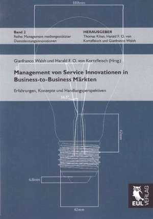 Management von Service Innovationen in Business-to-Business Märkten de Gianfranco Walsh