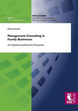 Management Consulting in Family Businesses de David Hanisch