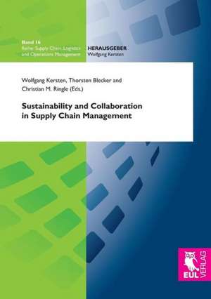 Sustainability and Collaboration in Supply Chain Management de Wolfgang Kersten