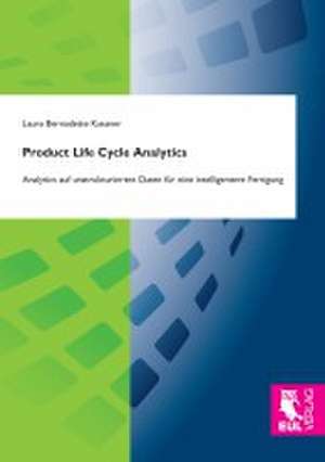 Product Life Cycle Analytics de Laura Bernadette Kassner