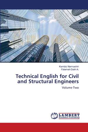 Technical English for Civil and Structural Engineers de Kambiz Narmashiri