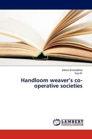 Handloom weaver's co-operative societies de Gnanadhas Edwin