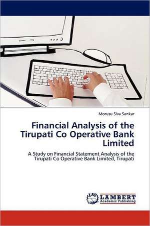 Financial Analysis of the Tirupati Co Operative Bank Limited de Morusu Siva Sankar