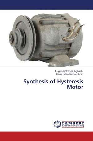 Synthesis of Hysteresis Motor de Agbachi Eugene Okenna