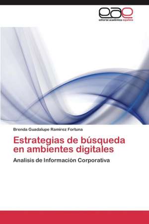 Estrategias de búsqueda en ambientes digitales de Brenda Guadalupe Ramírez Fortuna