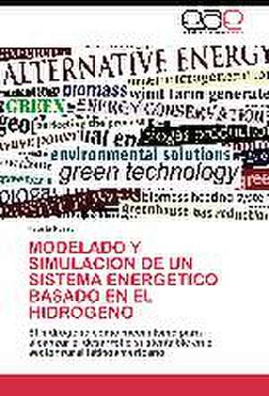 Modelado y simulación de un sistema energético basado en el hidrógeno de Fausto Posso