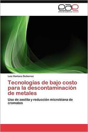 Tecnologias de Bajo Costo Para La Descontaminacion de Metales