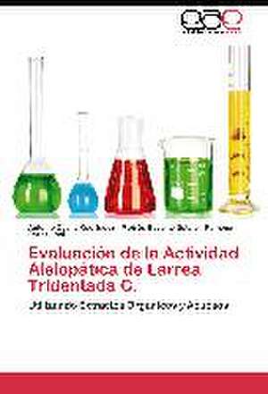 Evaluación de la Actividad Alelopática de Larrea Tridentada C. de Antonio Dávila Rodríguez