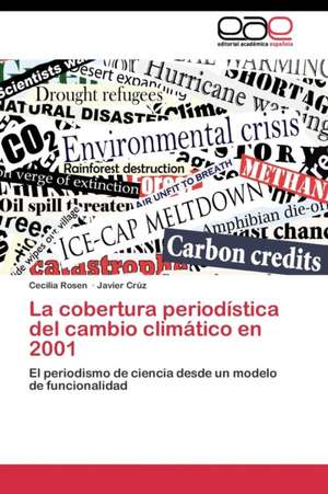 La cobertura periodística del cambio climático en 2001 de Cecilia Rosen