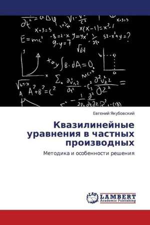 Kvazilineynye uravneniya v chastnykh proizvodnykh de Yakubovskiy Evgeniy