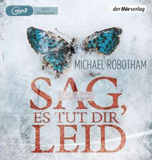 Sag, es tut dir leid de Michael Robotham