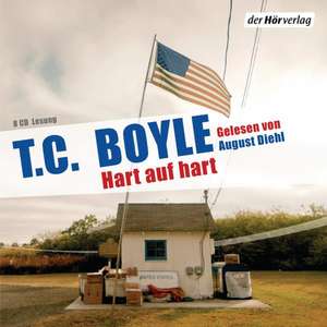 Hart auf hart de Tom Coraghessan Boyle