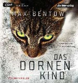 Das Dornenkind de Max Bentow