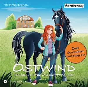 Ostwind 01&02 - Für immer Freunde & Die rettende Idee de Thilo