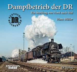 Dampfbetrieb der DR de Hans Müller