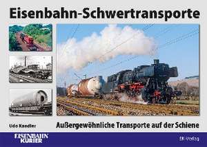 Eisenbahn-Schwertransporte de Udo Kandler