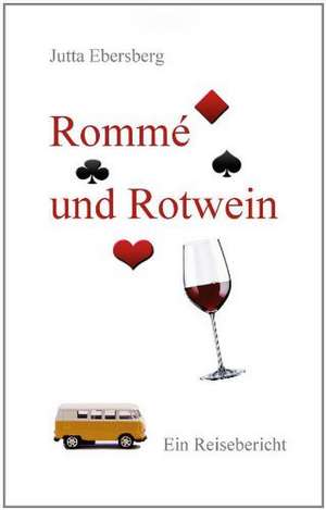 Rommé und Rotwein de Jutta Ebersberg